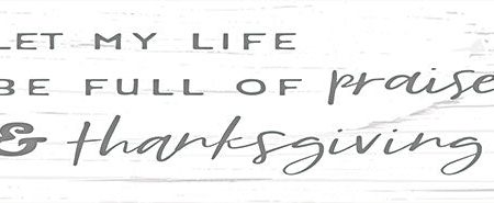 LUX174 - Praise & Thanksgiving - 18x6 Hot on Sale